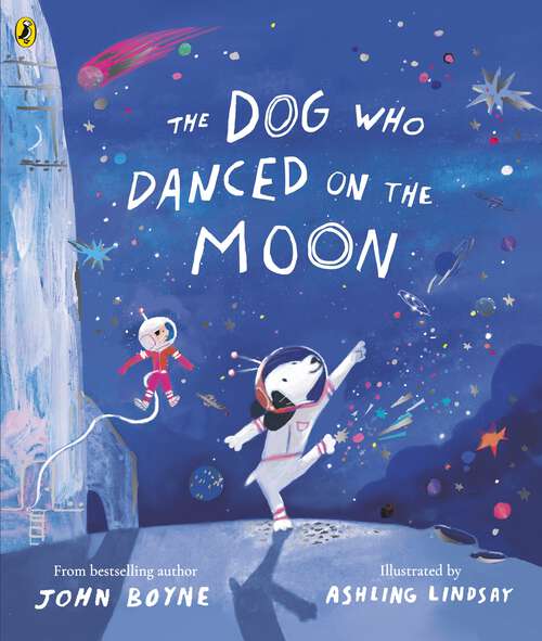 Book cover of The Dog Who Danced on the Moon: A rhyming bedtime story from bestselling author