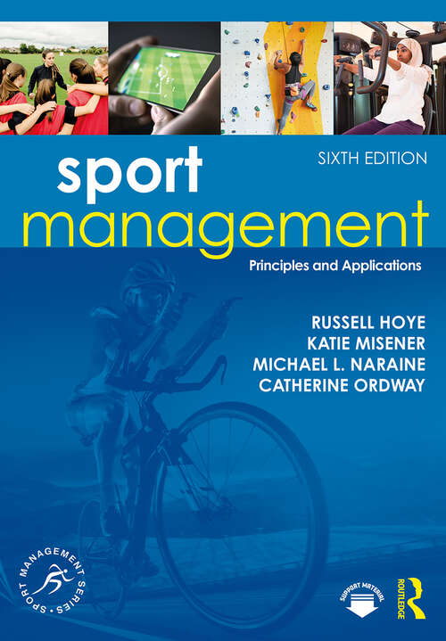 Book cover of Sport Management: Principles and Applications (6) (Sport Management Series)