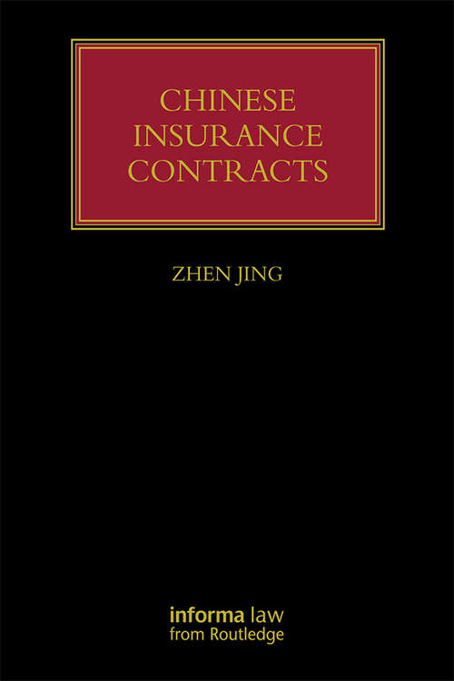 Book cover of Chinese Insurance Contracts: Law and Practice (Lloyd's Insurance Law Library)