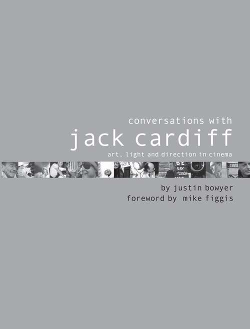Book cover of Conversations with jack cardiff: Art, Light And Direction In Cinema