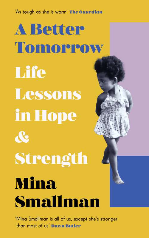 Book cover of A Better Tomorrow: Life Lessons in Hope and Strength