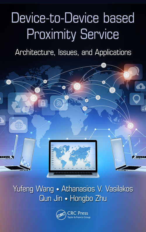 Book cover of Device-to-Device based Proximity Service: Architecture, Issues, and Applications
