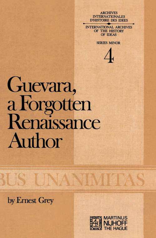 Book cover of Guevara, a Forgotten Renaissance Author (1973) (Archives Internationales D'Histoire Des Idées Minor #4)