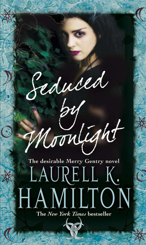 Book cover of Seduced By Moonlight: (Merry Gentry 3) (Merry Gentry #3)