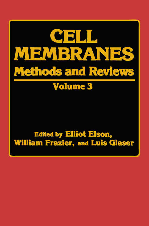 Book cover of Cell Membranes: Methods and Reviews Volume 3 (1987)