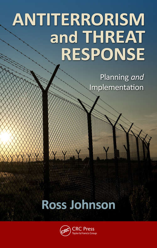 Book cover of Antiterrorism and Threat Response: Planning and Implementation