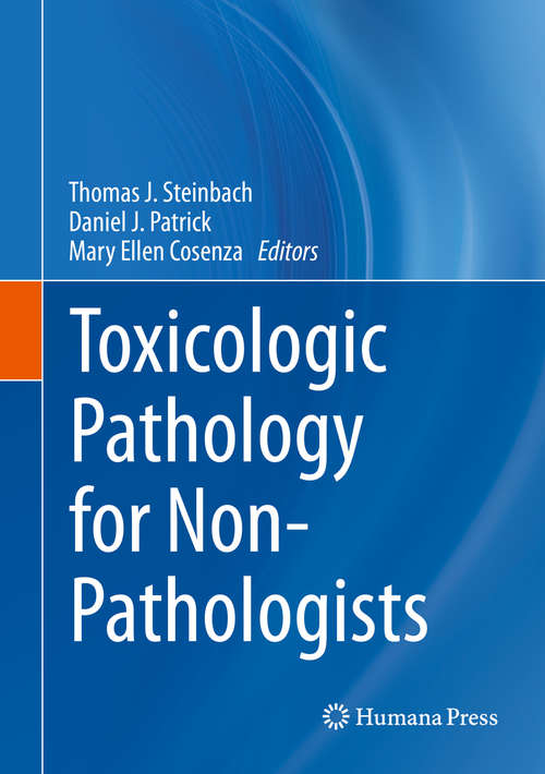 Book cover of Toxicologic Pathology for Non-Pathologists (1st ed. 2019) (Springer Protocols Handbooks Ser.)