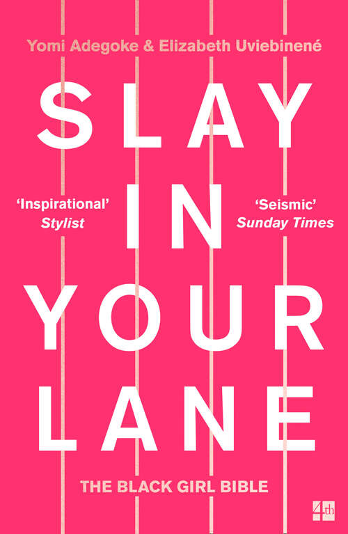 Book cover of Slay In Your Lane: The Black Girl Bible (ePub edition)