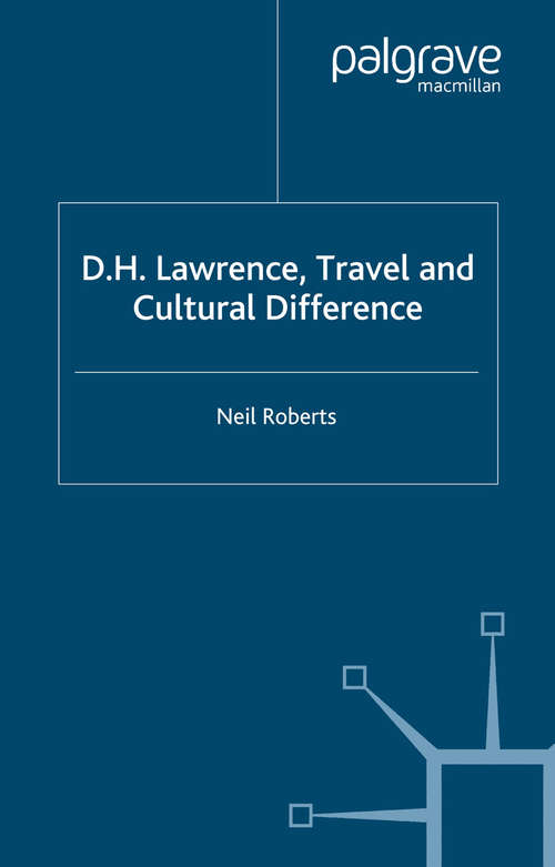 Book cover of D.H. Lawrence, Travel and Cultural Difference (2004)