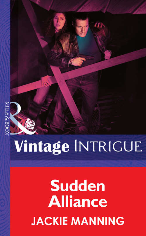 Book cover of Sudden Alliance (ePub First edition) (Mills And Boon Intrigue Ser.)