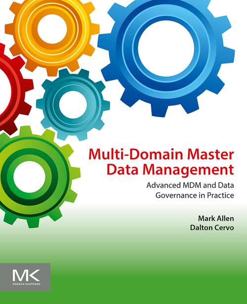 Book cover of Multi-Domain Master Data Management: Advanced MDM and Data Governance in Practice