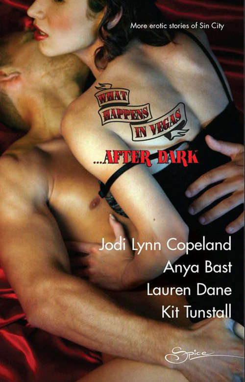 Book cover of What Happens In Vegas...After Dark (Mills & Boon Spice): Hot For Revenge; Sensual Magic; Divine Desires; The Promise (ePub First edition)