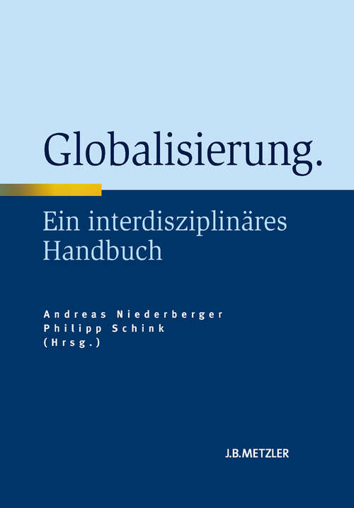 Book cover of Globalisierung: Ein interdisziplinäres Handbuch (4 Tabellen)