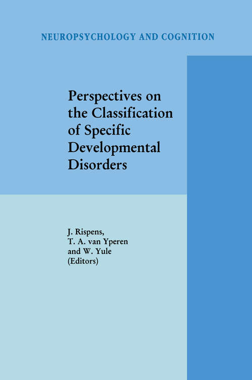 Book cover of Perspectives on the Classification of Specific Developmental Disorders (1998) (Neuropsychology and Cognition #13)