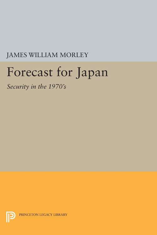 Book cover of Forecast for Japan: Security in the 1970's