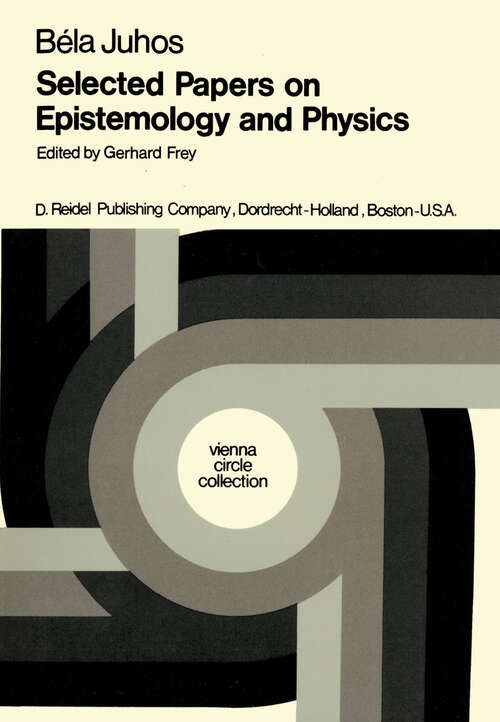 Book cover of Selected Papers on Epistemology and Physics (1976) (Vienna Circle Collection #7)