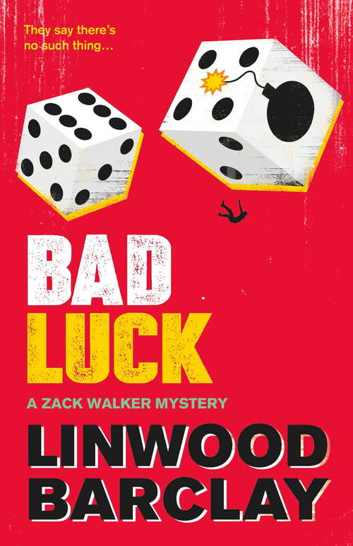 Book cover of Bad Luck: A Zack Walker Mystery #3 (Zack Walker)