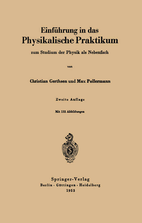 Book cover of Einführung in das physikalische Praktikum zum Studium der Physik als Nebenfach (2. Aufl. 1953)