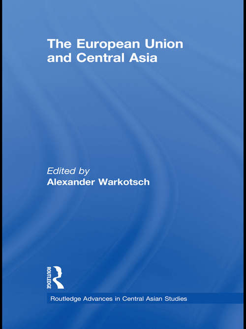Book cover of The European Union And Central Asia