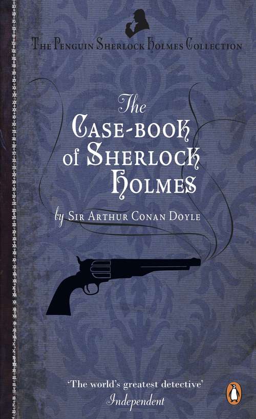 Book cover of The Case-Book of Sherlock Holmes (Sherlock Holmes (headline) Ser.)