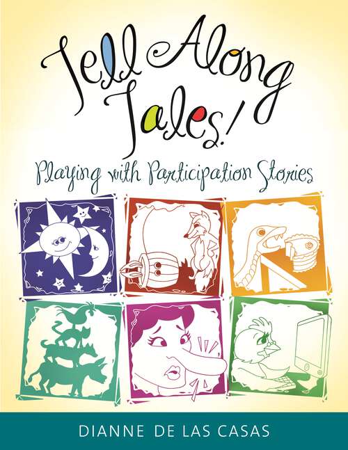 Book cover of Tell Along Tales!: Playing with Participation Stories