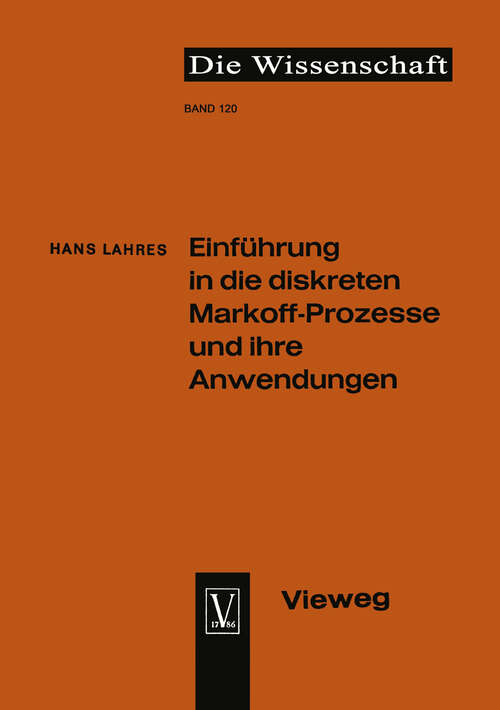 Book cover of Einführung in die diskreten Markoff-Prozesse und ihre Anwendungen (1964) (Die Wissenschaft #120)