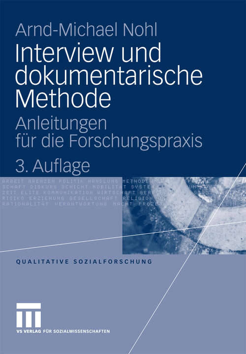 Book cover of Interview und dokumentarische Methode: Anleitungen für die Forschungspraxis (3. Aufl. 2009) (Qualitative Sozialforschung)