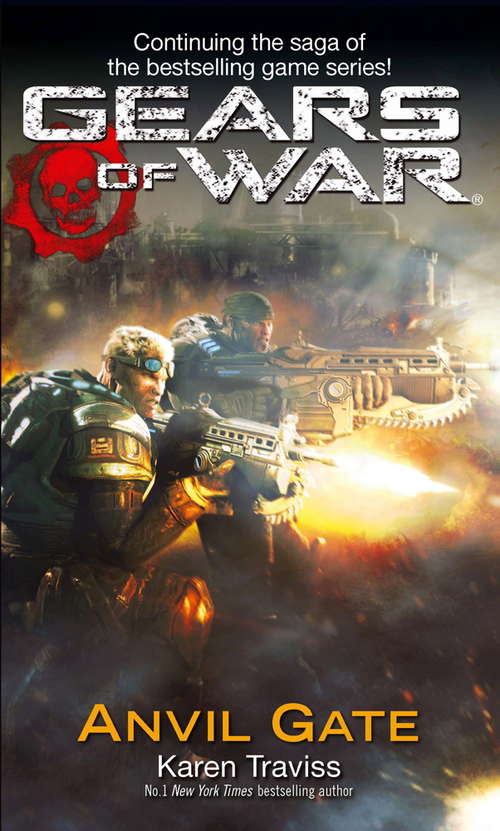 Book cover of Gears Of War: Anvil Gate (Gears Of War Ser. #3)