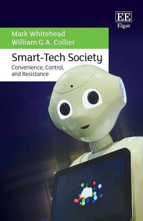 Book cover of Smart-Tech Society: Convenience, Control, and Resistance