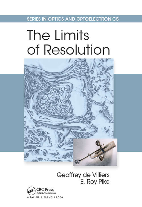 Book cover of The Limits of Resolution (Series in Optics and Optoelectronics)