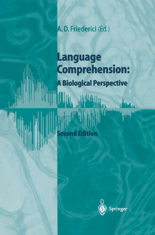 Book cover of Language Comprehension: A Biological Perspective (2nd ed. 1999)