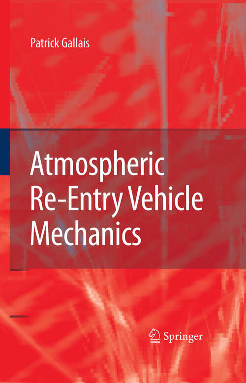 Book cover of Atmospheric Re-Entry Vehicle Mechanics (2007)