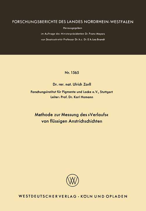 Book cover of Methode zur Messung des »Verlaufs« von flüssigen Anstrichschichten (1965) (Forschungsberichte des Landes Nordrhein-Westfalen #1565)