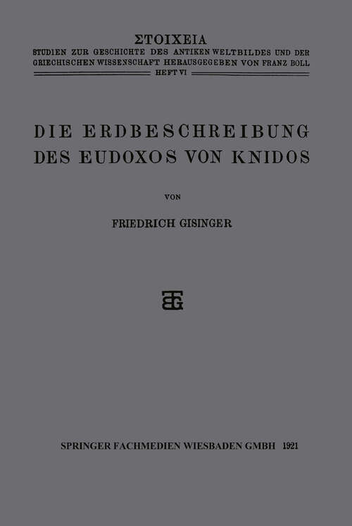 Book cover of Die Erdbeschreibung des Eudoxos von Knidos (1921)