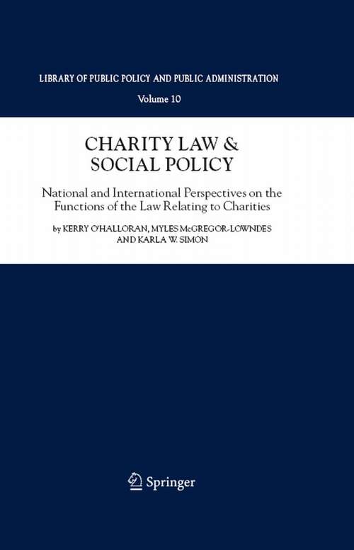 Book cover of Charity Law & Social Policy: National and International Perspectives on the Functions of the Law Relating to Charities (2008) (Library of Public Policy and Public Administration #10)