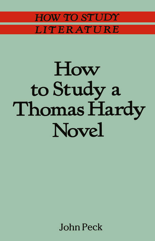 Book cover of How to Study a Thomas Hardy Novel (1st ed. 1987) (How to Study Literature)