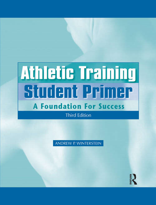Book cover of Athletic Training Student Primer: A Foundation for Success