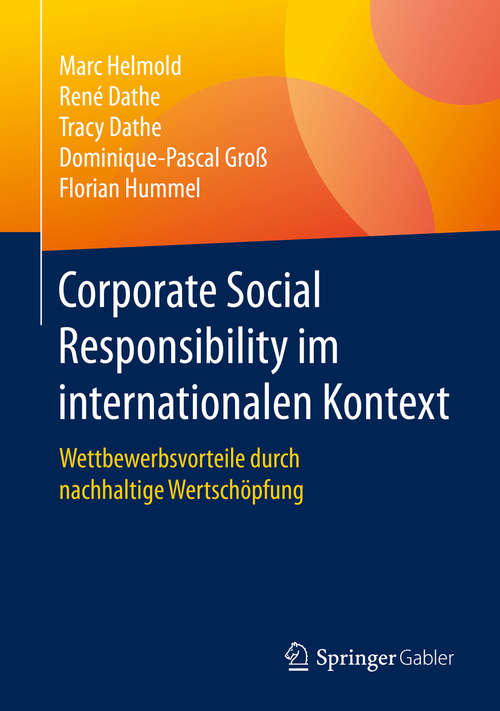 Book cover of Corporate Social Responsibility im internationalen Kontext: Wettbewerbsvorteile durch nachhaltige Wertschöpfung (1. Aufl. 2020)