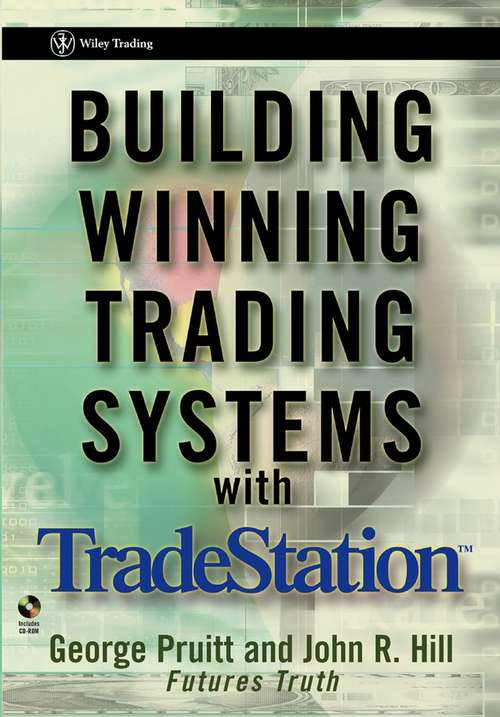 Book cover of Building Winning Trading Systems with TradeStation (Wiley Trading #167)