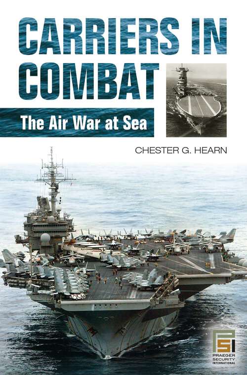 Book cover of Carriers in Combat: The Air War at Sea (Praeger Security International)