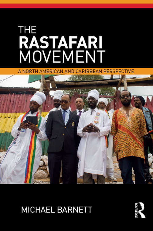 Book cover of The Rastafari Movement: A North American and Caribbean Perspective