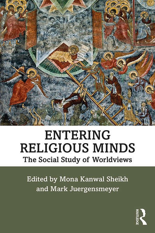 Book cover of Entering Religious Minds: The Social Study of Worldviews