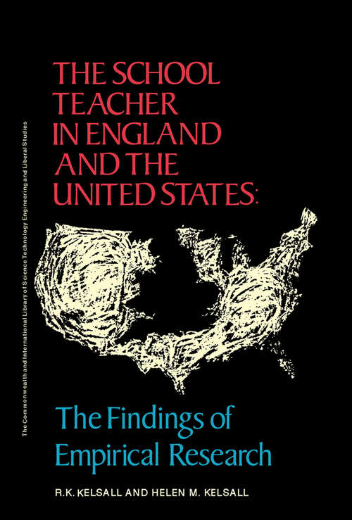 Book cover of The School Teacher in England and the United States: The Findings of Empirical Research