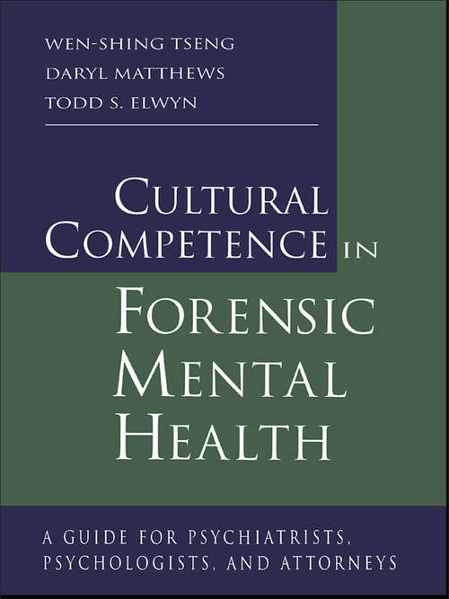 Book cover of Cultural Competence in Forensic Mental Health: A Guide for Psychiatrists, Psychologists, and Attorneys