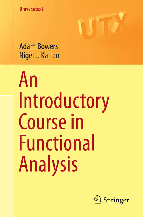 Book cover of An Introductory Course in Functional Analysis (2014) (Universitext)