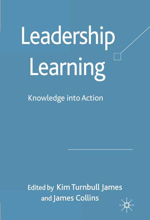 Book cover of Leadership Learning: Knowledge into Action (2008)