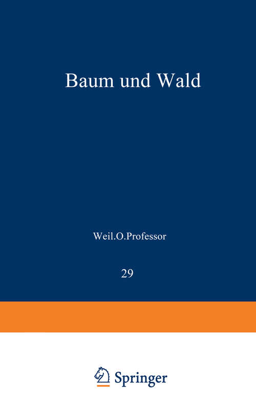 Book cover of Baum und Wald (2. Aufl. 1952) (Verständliche Wissenschaft #29)