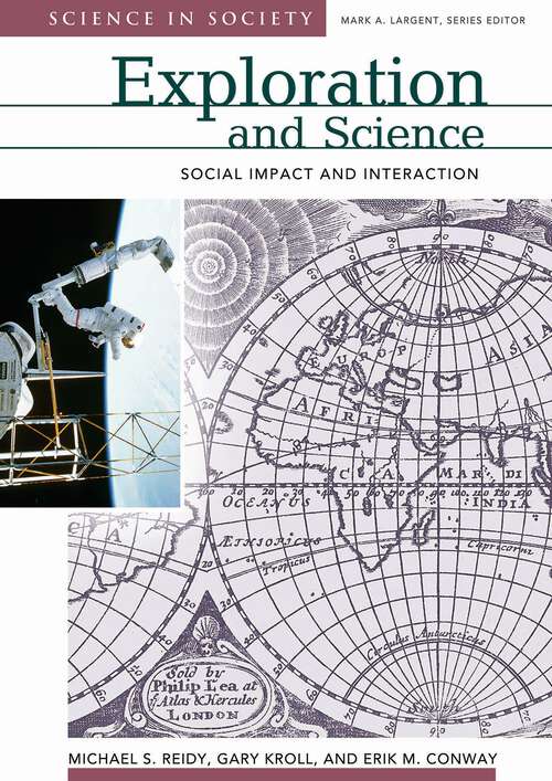 Book cover of Exploration and Science: Social Impact and Interaction (Science and Society)