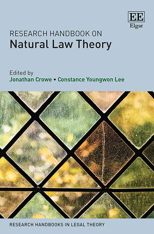 Book cover of Research Handbook on Natural Law Theory (Research Handbooks in Legal Theory series)