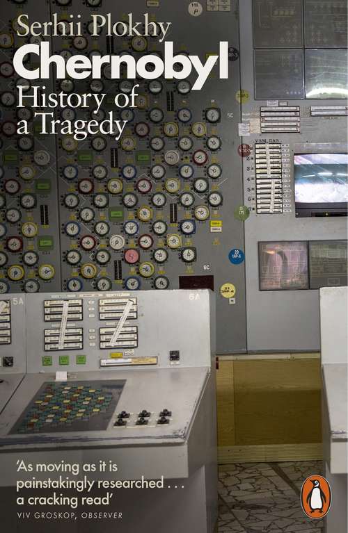 Book cover of Chernobyl: History of a Tragedy